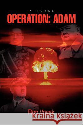 Operation: Adam Voyek, Ronald 9780595406647 iUniverse - książka