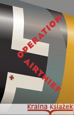 Operation Airthief Shively, Jerry 9781905553433  - książka