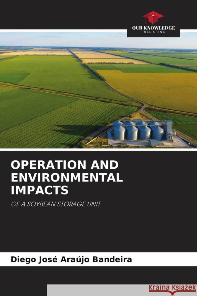 Operation and Environmental Impacts Diego Jos? Ara?j 9786206053002 Our Knowledge Publishing - książka