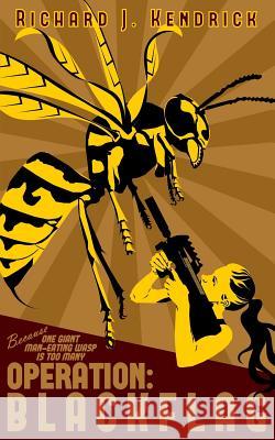 operation: Blackflag Kendrick, Richard J. 9780692520031 Consolidated Breadheaters Publishing - książka