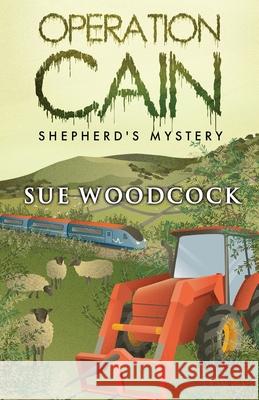 Operation Cain: Shepherd's Mystery: Shepherd's Mystery Woodcock, Sue 9781784651923 Vanguard Press - książka