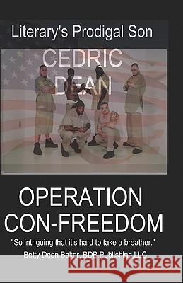 Operation Con-Freedom Cedric Dean 9781440450242 Createspace - książka