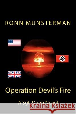Operation Devil's Fire Ronn Munsterman 9781453613634 Createspace - książka