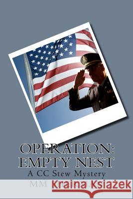 Operation: Empty Nest: A CC Stew Mystery MM Sherman 9781519745040 Createspace Independent Publishing Platform - książka