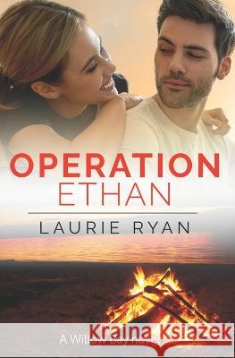 Operation Ethan: A small town, oceanside romance Laurie Ryan   9798985912241 Silver Sage Press - książka