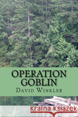 Operation Goblin David Winkler 9781540861504 Createspace Independent Publishing Platform - książka