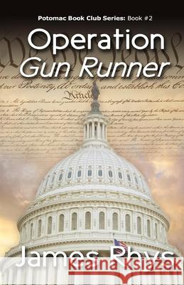 Operation Gun Runner James Rhys 9781499323962 Createspace Independent Publishing Platform - książka