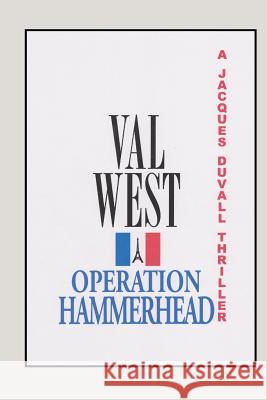 Operation Hammerhead Val West 9781517281137 Createspace Independent Publishing Platform - książka