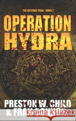 Operation Hydra Fran Connor P. W. Child 9781521780268 Independently Published - książka