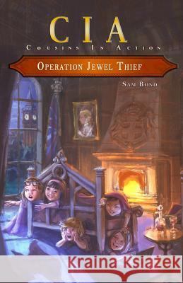 Operation Jewel Thief: Operation Jewel Thief Sam Bond 9780991191451 Bound Publishing - książka