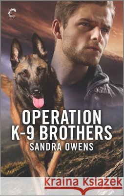 Operation K-9 Brothers Sandra Owens 9781335401830 Carina Press - książka