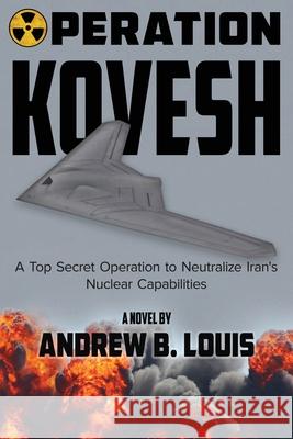 Operation Kovesh Andrew B. Lewis 9781735252575 Barringer Publishing/Schlesinger Advertising - książka