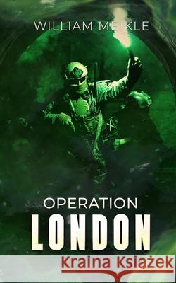 Operation London William Meikle 9781922551139 Severed Press - książka