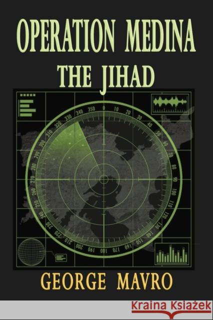 Operation Medina the Jihad George Mavro 9781590957486 Totalrecall Publications - książka