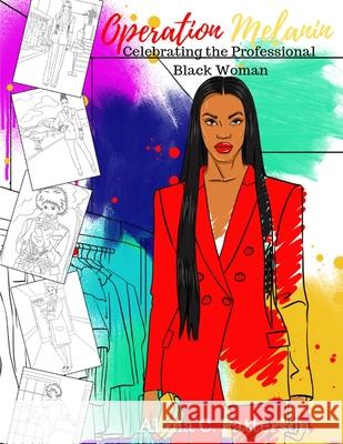 Operation Melanin: Celebrating the Professional Black Woman Alana Patterson 9780578558820 Alana Christine Publishing - książka