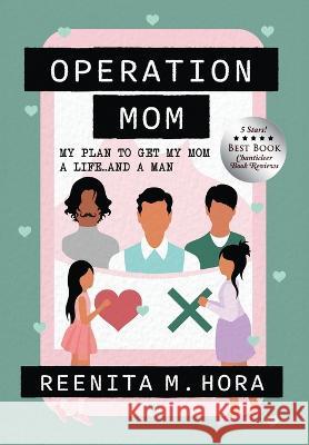 Operation Mom: Updated 2022 Edition Malhotra, Reenita Hora 9781958503096 Genz Publishing - książka