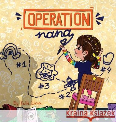 Operation Nana: A Plan Full of Love Kelle Lima 9798986294117 Writerverse Journey - książka
