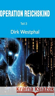 Operation Reichskind Westphal, Dirk 9783384619075 tredition - książka