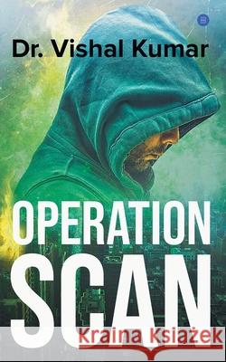 Operation Scan Kumar Vishal 9789354271564 Bluerosepublisher - książka