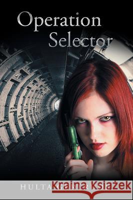 Operation Selector Hulta Gertrude 9781546288992 Authorhouse UK - książka