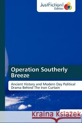 Operation Southerly Breeze George Primov 9783845445854 Justfiction Edition - książka