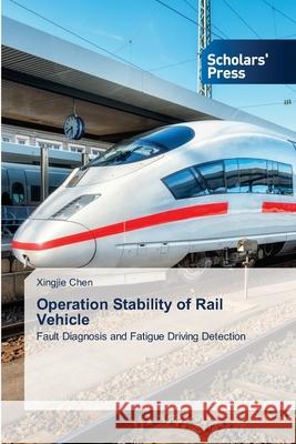 Operation Stability of Rail Vehicle Xingjie Chen 9786138943907 Scholars' Press - książka