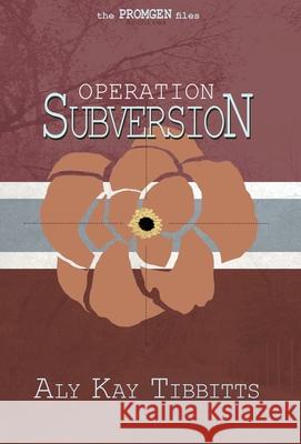 Operation Subversion Aly Kay Tibbitts 9781955192088 Battalion Press - książka