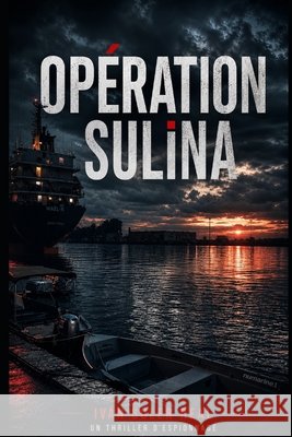 Opération Sulina Soler Real, Iván 9798189648564 Independently Published - książka