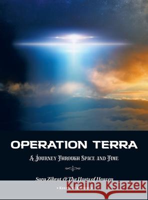 Operation Terra: A Journey Through Space and Time (Keepsake Edition) Sara Zibrat 9780971129764 Celestial Way - książka