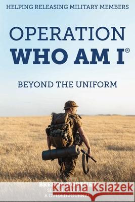 Operation Who Am I Brenda J Northey   9781777791414 Operation Well-Being Limited - książka