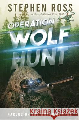 Operation Wolf Hunt Stephen Ross 9780997087659 Black Parrot Books - książka