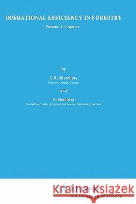 Operational Efficiency in Forestry: Vol. 2: Practice Silversides, C. R. 9780792300632 Springer - książka