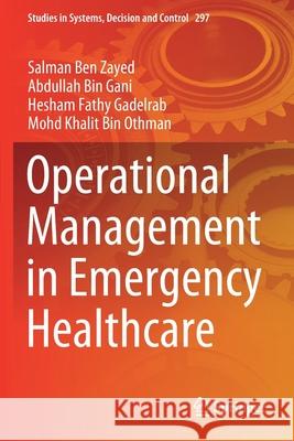 Operational Management in Emergency Healthcare Salman Be Abdullah Bin Gani Hesham Fathy Gadelrab 9783030538347 Springer - książka