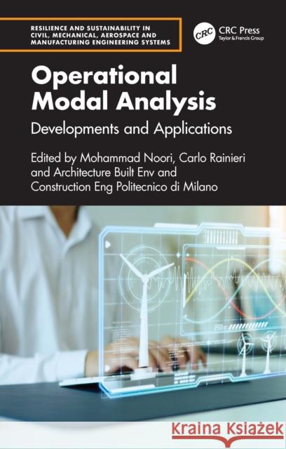Operational Modal Analysis: Developments and Applications Mohammad Noori Carlo Rainieri Carmelo Gentile 9781032851754 CRC Press - książka