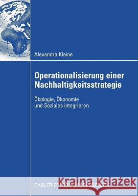 Operationalisierung Einer Nachhaltigkeitsstrategie: Ökologie, Ökonomie Und Soziales Integrieren Von Hauff, Prof Dr Michael 9783834915528 Gabler - książka