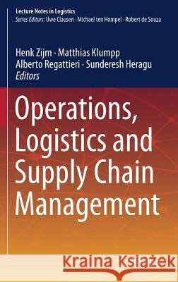 Operations, Logistics and Supply Chain Management Henk Zijm Matthias Klumpp Alberto Regattieri 9783319924465 Springer - książka