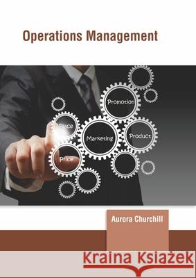 Operations Management Aurora Churchill 9781647260804 Clanrye International - książka
