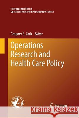 Operations Research and Health Care Policy Gregory S. Zaric 9781489998286 Springer - książka