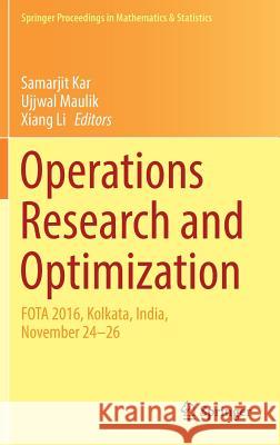 Operations Research and Optimization: Fota 2016, Kolkata, India, November 24-26 Kar, Samarjit 9789811078132 Springer - książka