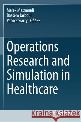 Operations Research and Simulation in Healthcare  9783030452254 Springer International Publishing - książka