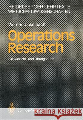 Operations Research: Ein Kurzlehr- Und Übungsbuch Dinkelbach, Werner 9783540549260 Not Avail - książka