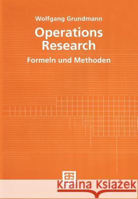 Operations Research: Formeln Und Methoden Grundmann, Wolfgang 9783519004219 Vieweg+teubner Verlag - książka