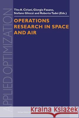 Operations Research in Space and Air Tito A. Ciriani G. Fasano S. Gliozzi 9781441952424 Not Avail - książka