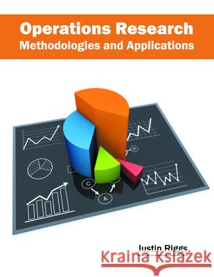 Operations Research: Methodologies and Applications Justin Riggs 9781682850244 Willford Press - książka