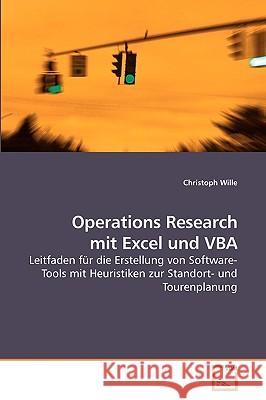 Operations Research mit Excel und VBA Wille, Christoph 9783836473347 VDM Verlag - książka
