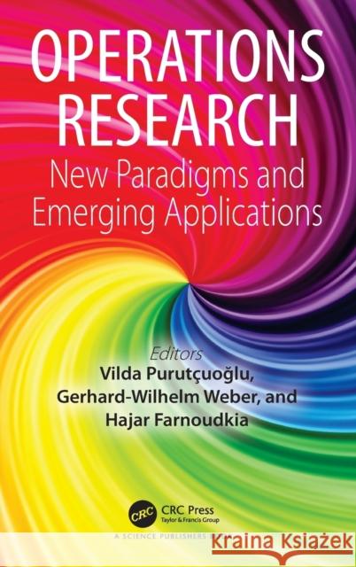 Operations Research: New Paradigms and Emerging Applications Purutçuoğlu, Vilda 9781032349268 Taylor & Francis Ltd - książka