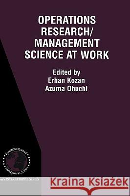 Operations Research/Management Science at Work Erhan Kozan Azuma Ohuchi Erhan Kozan 9780792375883 Kluwer Academic Publishers - książka