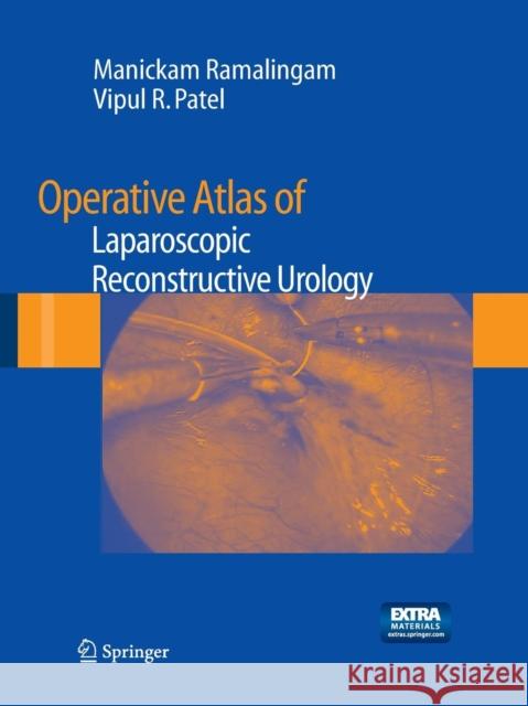 Operative Atlas of Laparoscopic Reconstructive Urology Manickam Ramalingam Vipul R. Patel 9781447168485 Springer - książka