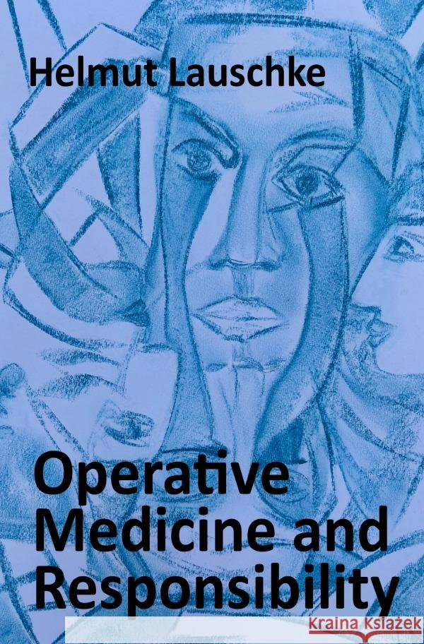 Operative Medicine and Responsibility Lauschke, Helmut 9783753132136 epubli - książka