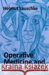 Operative Medicine and Responsibility Lauschke, Helmut 9783753132136 epubli